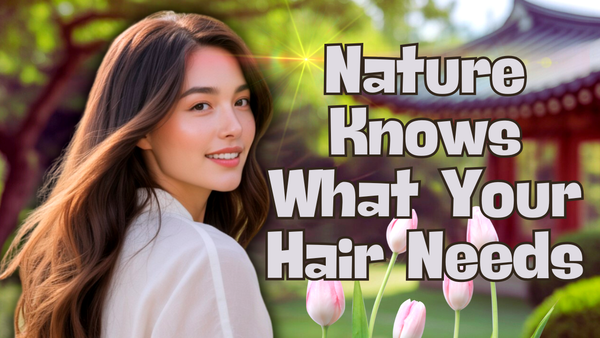 The Secret Behind Korean Plant-Based Haircare (And Why It Works)